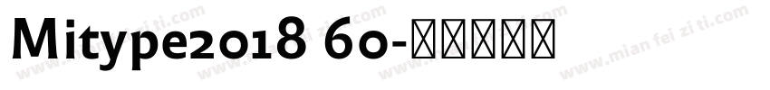 Mitype2018 60字体转换